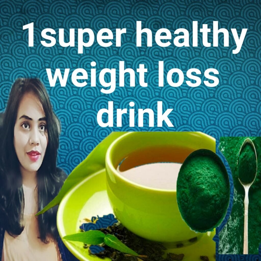 1 super healthy weight loss drink