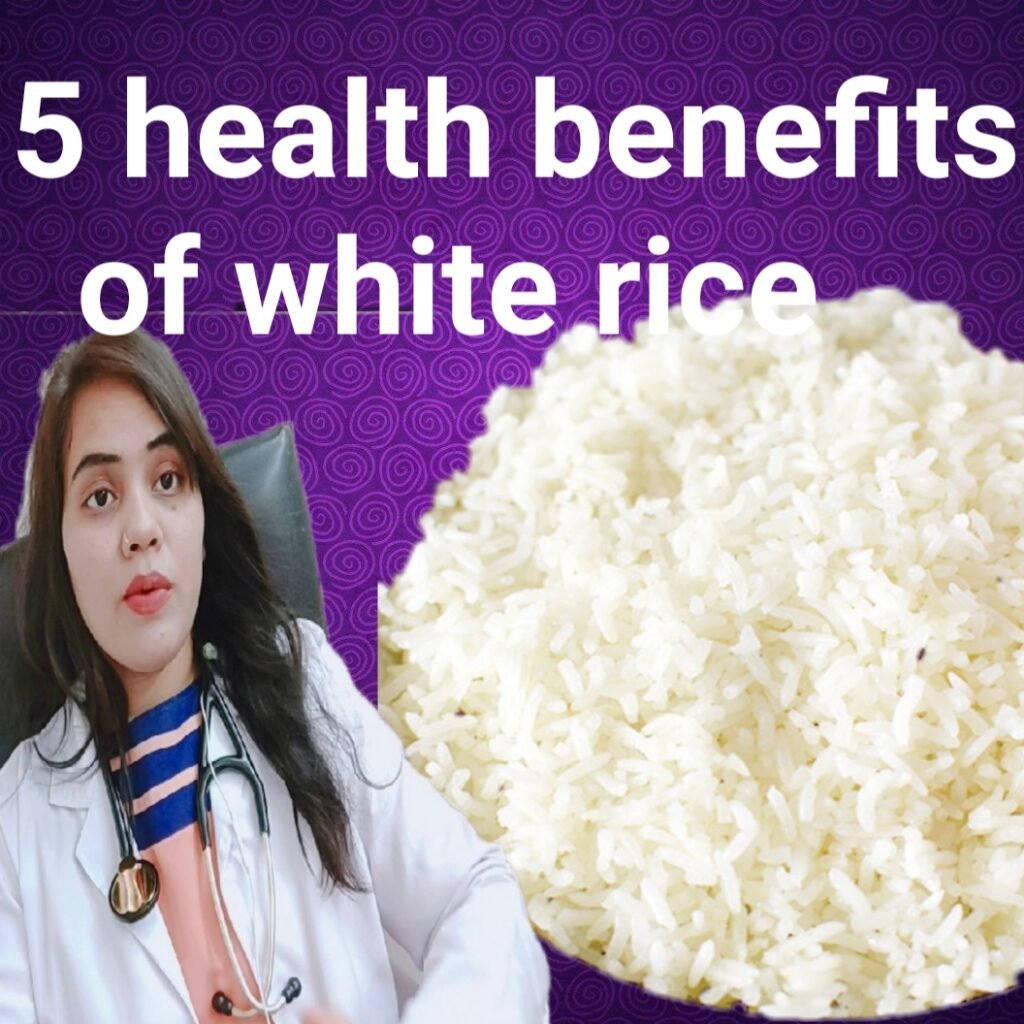  5 best health benefits of white rice