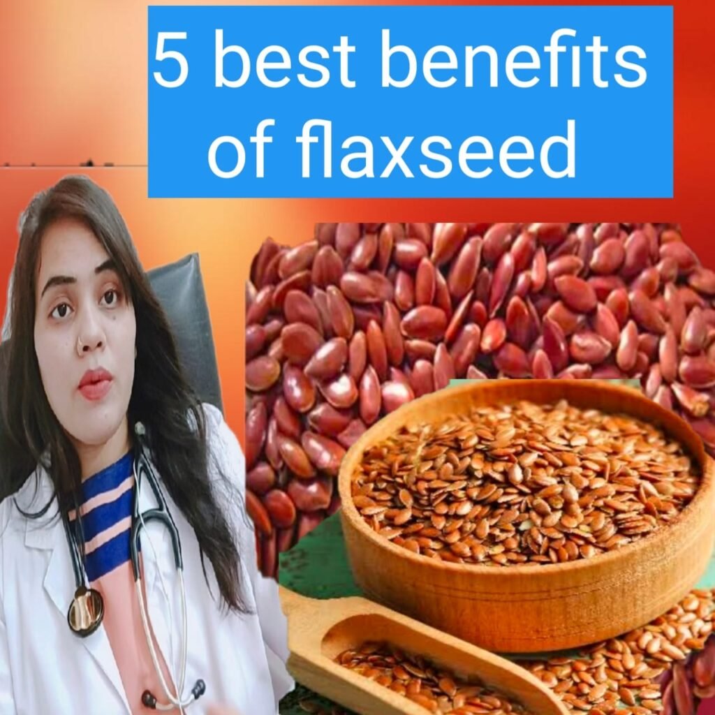 5 best benefit of flaxseed